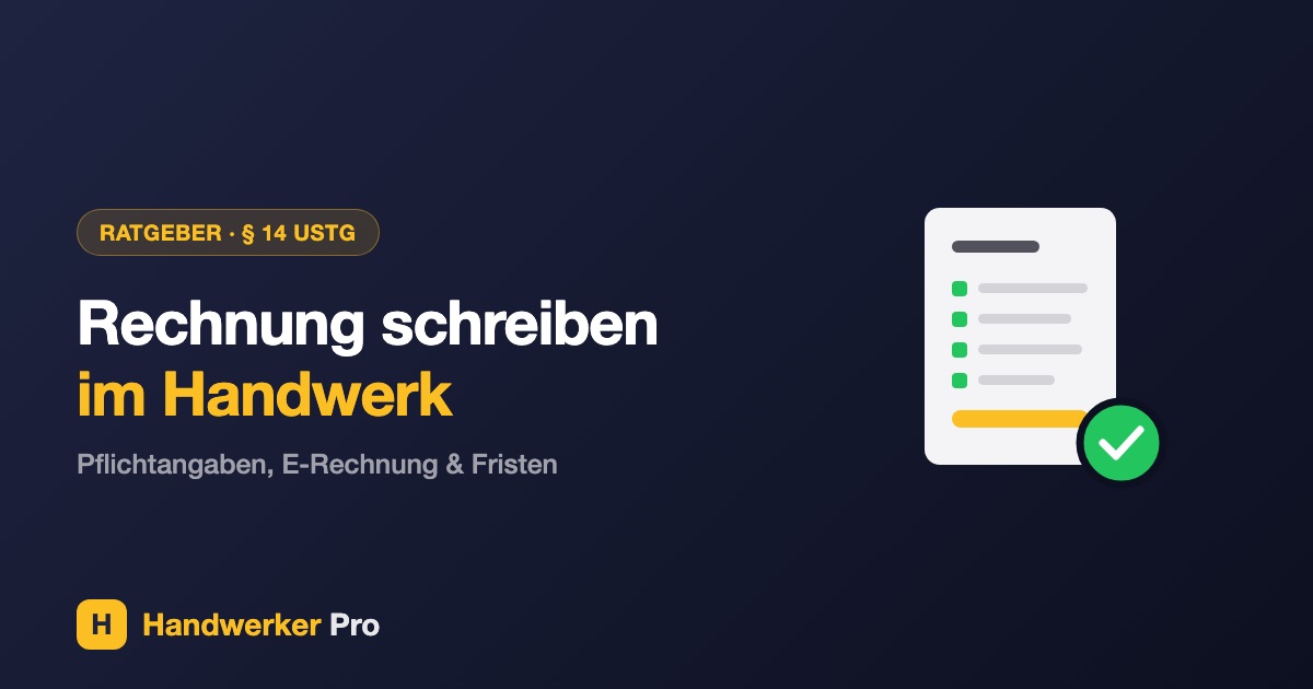 Rechnung schreiben im Handwerk: Pflichtangaben