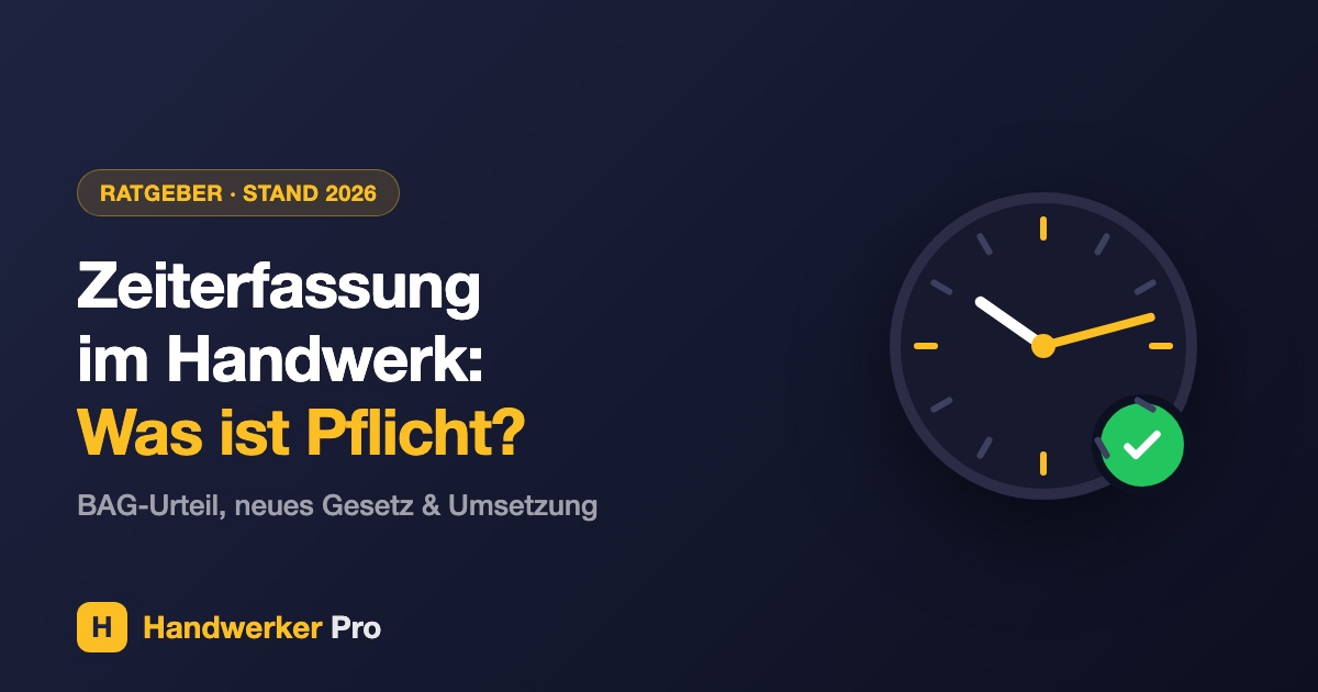 Zeiterfassung im Handwerk: Was ist Pflicht?